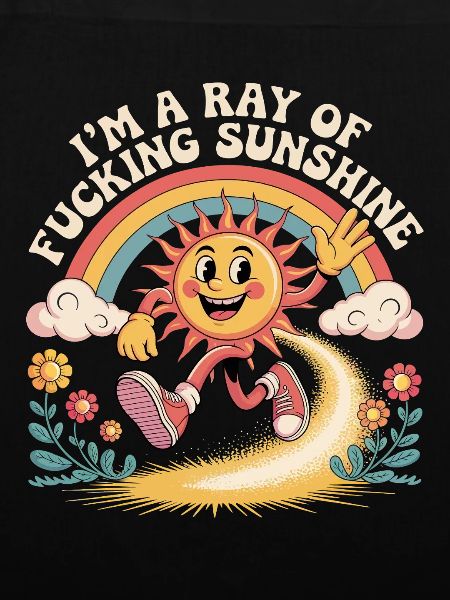 Ich bin ein verdammter Sonnenstrahl