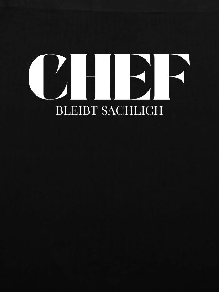 Chef Spruch Bleibt Sachlich