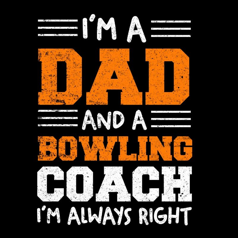 Ich bin Dad und Bowling-Coach