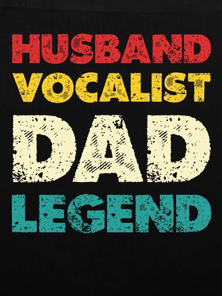 Husband Vocalist Dad Legend