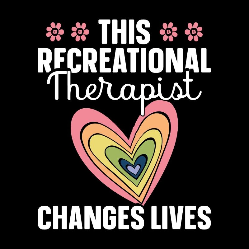  Recreational Therapy Appreciation RT Therapeutic