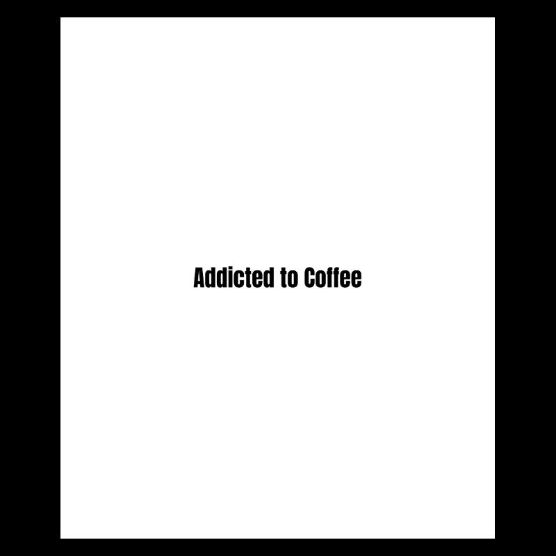 Kaffeeabhängig Minimalistischer Statement