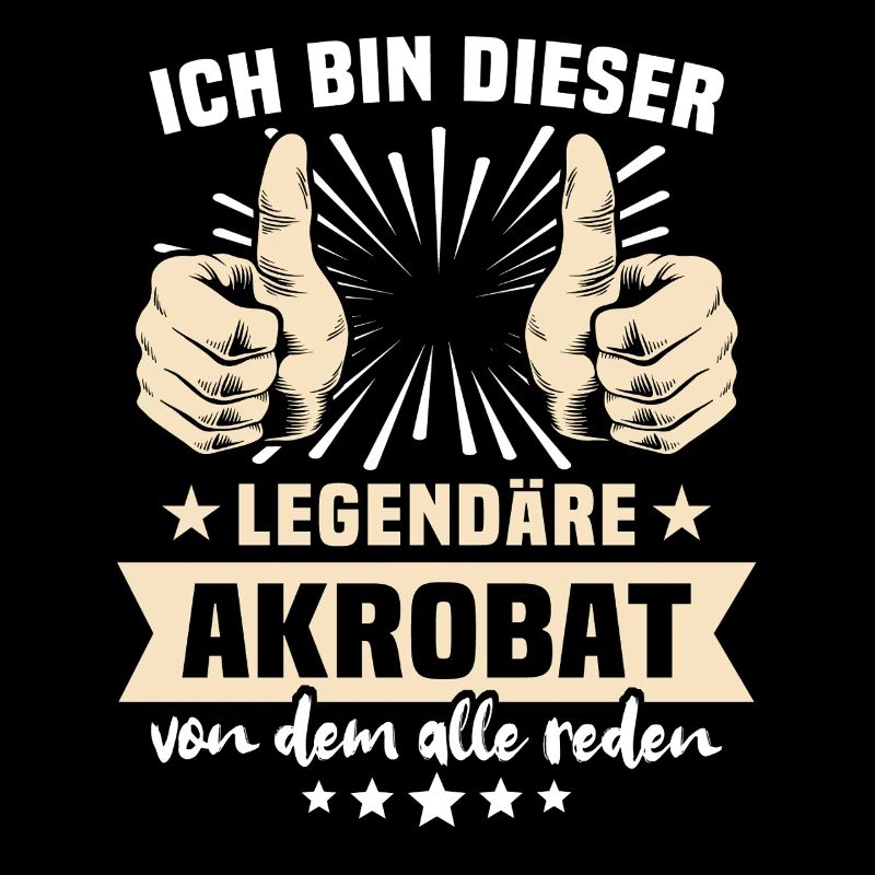 Akrobat Sprüche