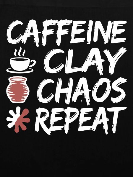 Caffeine Clay Chaos Repeat Design
