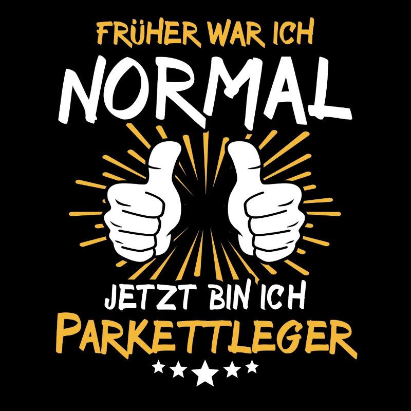 Parkettleger Spruch