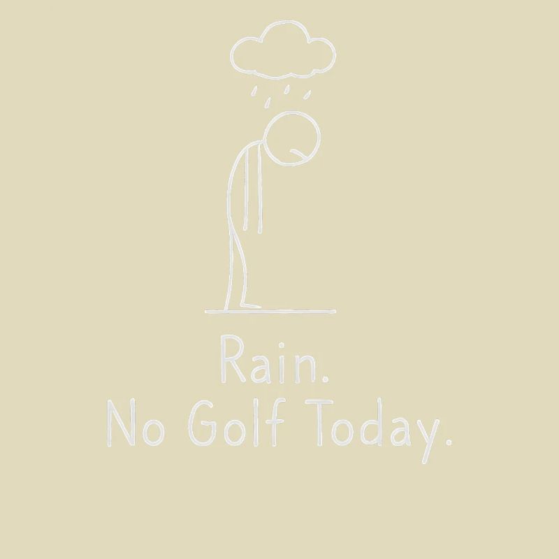 Rain No Golf Today Golfspieler Geschenkidee Golfer