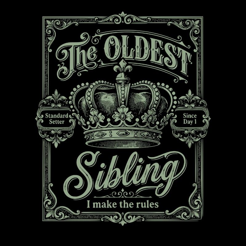 The Oldest Sibling I Make The Rules Vintage Crest