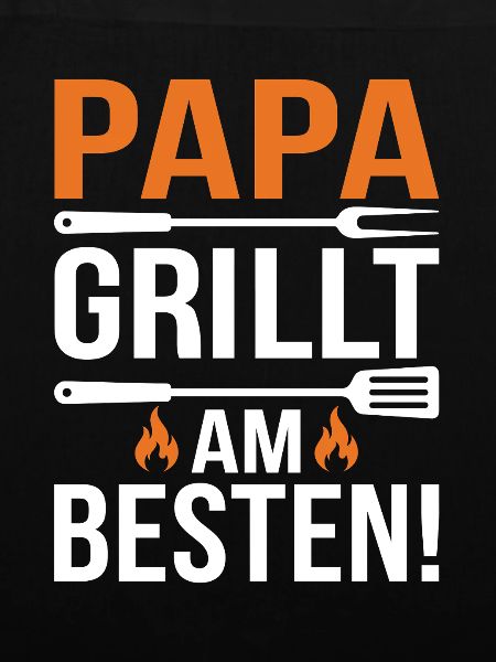 Papa Grillt Am Besten