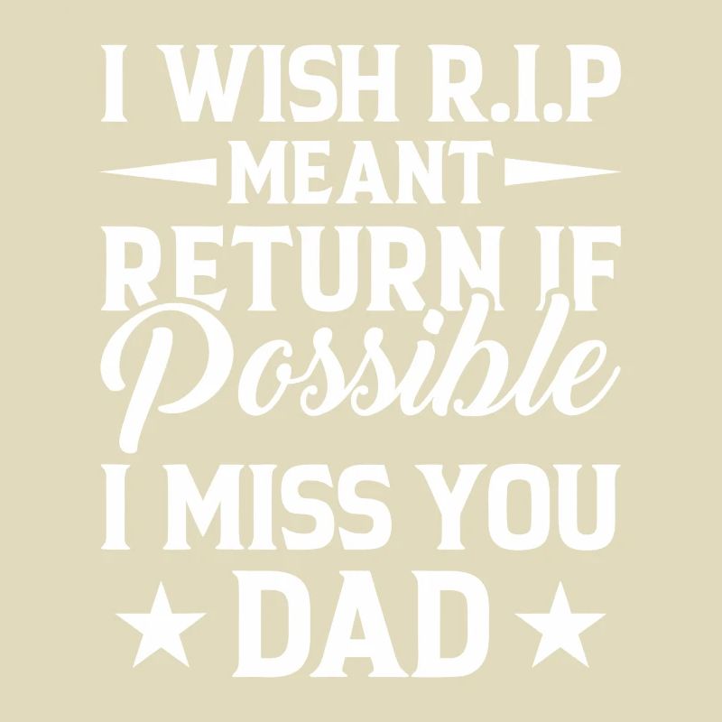 Missing Dad RIP Tribute Typography