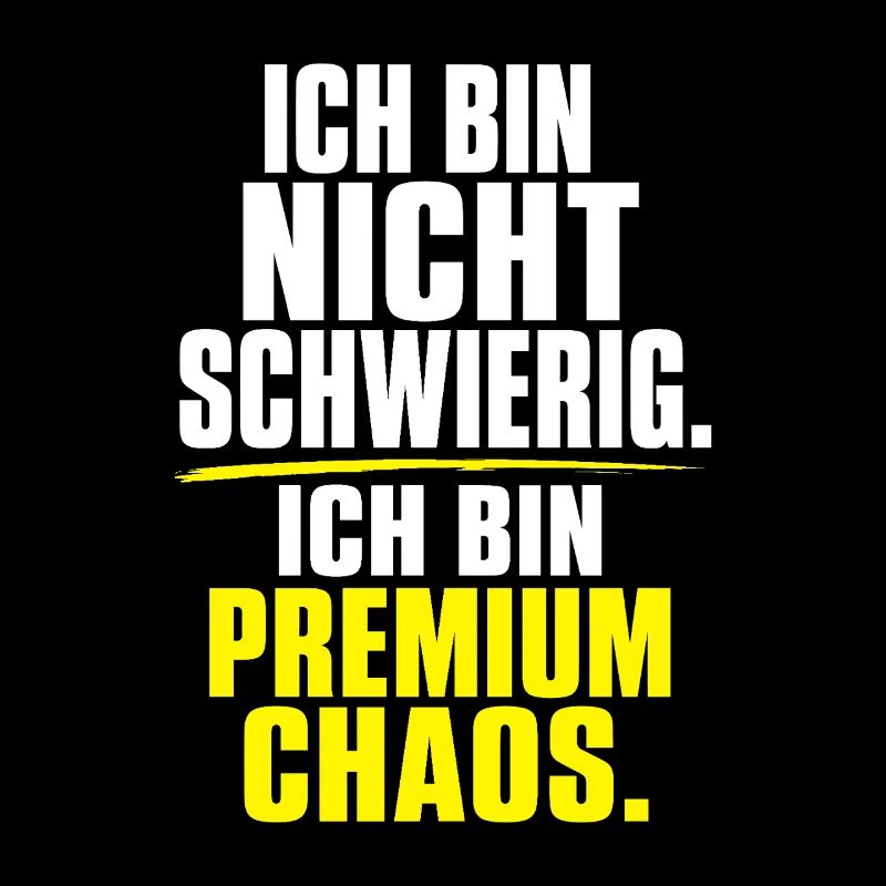 Premium Chaos – Nicht Schwer