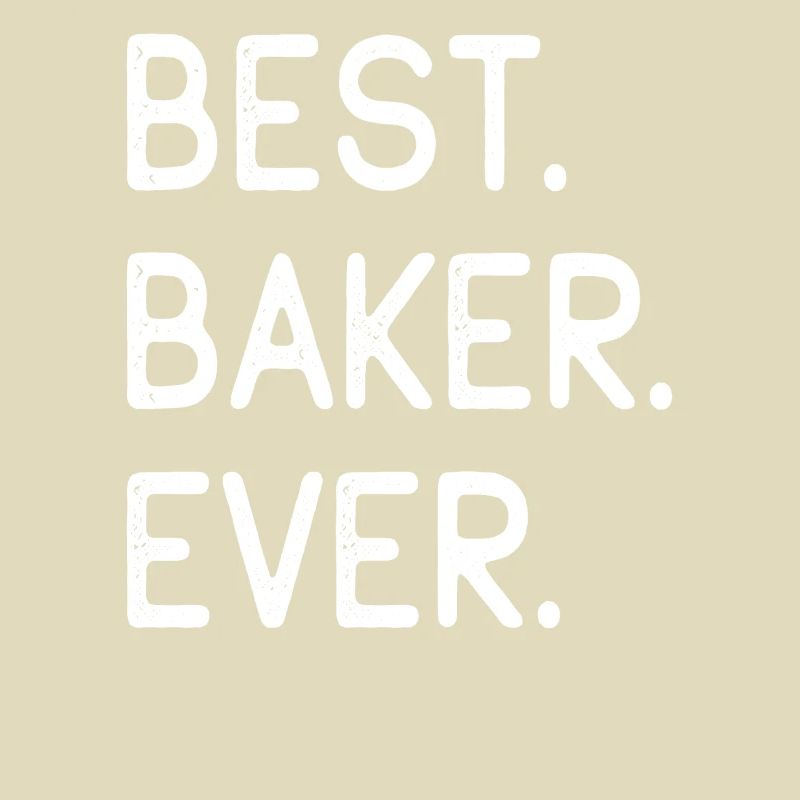 Best Baker Ever Bester Bäcker Aller Zeiten