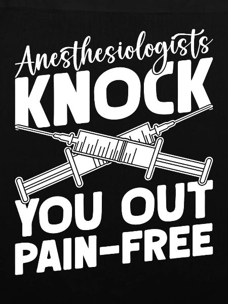 Anesthesiologist Out Pain-Free Anesthesia