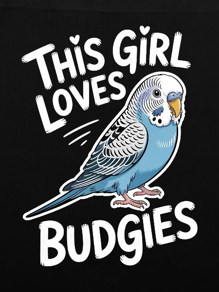 Budgie Sayings Joke Budgie Gift