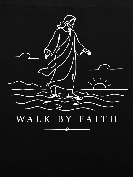 Walk By Faith Jesus