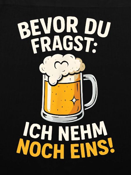Bier Noch Eins Männerabend Lustiger Spruch