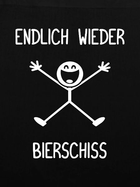 Endlich wieder Bierschiss Biertrinker Bier