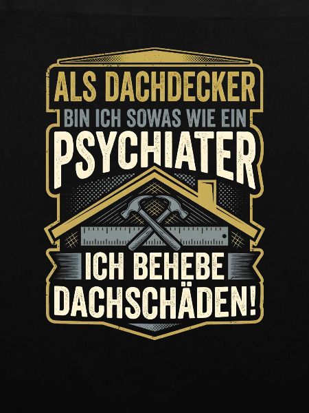 Dachdecker Dachschaden Lustiger Handwerker Spruch