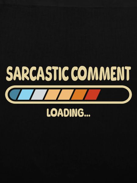 Sarcastic Comment Loading