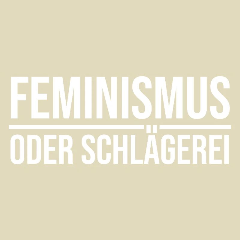 Feminismus oder Schlägerei