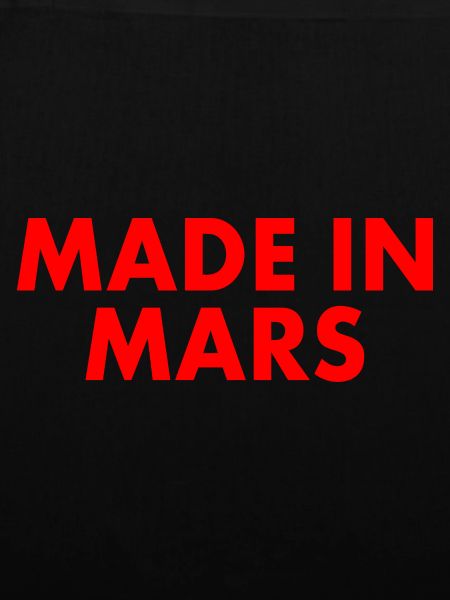 Made in mars