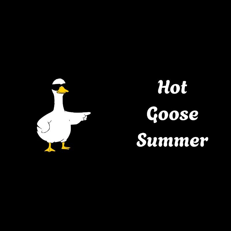 Hot Goose Summer