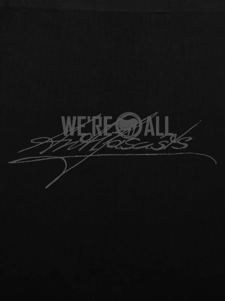 WE'RE ALL ANTIFASCISTS Signature inkognito