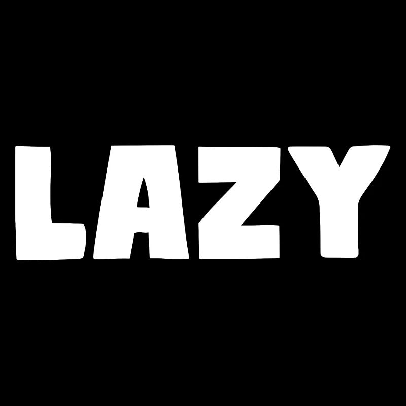 Lazy