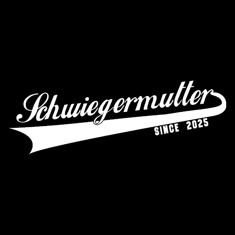 Schwiegermutter 2025, weltbeste Schwiegermutter