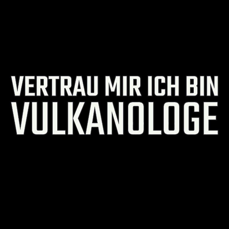 Vulkanologe Vertrau mir Vulkanologie