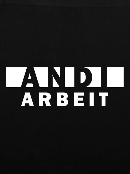 Andi Arbeit – Lustiger Namensspruch Andreas Andrea