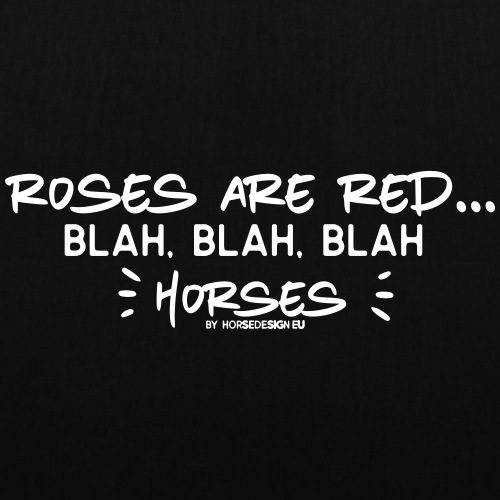 Rosen sind rot - Pferde - Stoffbeutel