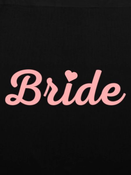 Team Bride! Customizable
