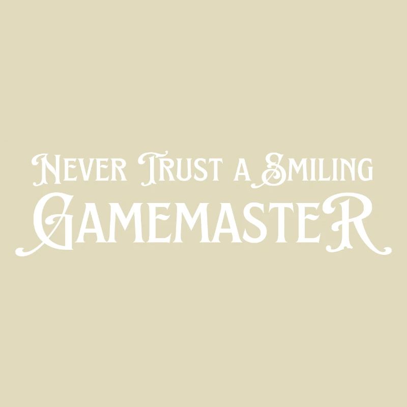 Never trust a smiling game master. Board game