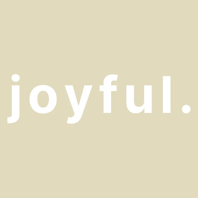 joyful.