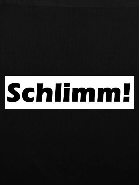 SCHLIMM