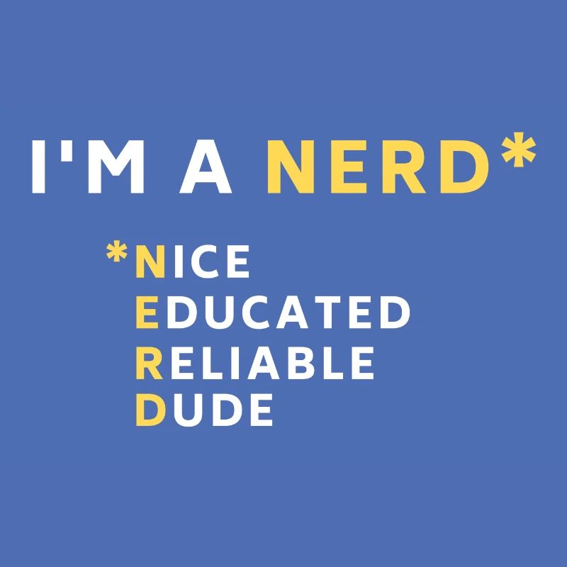 I'm a Nerd