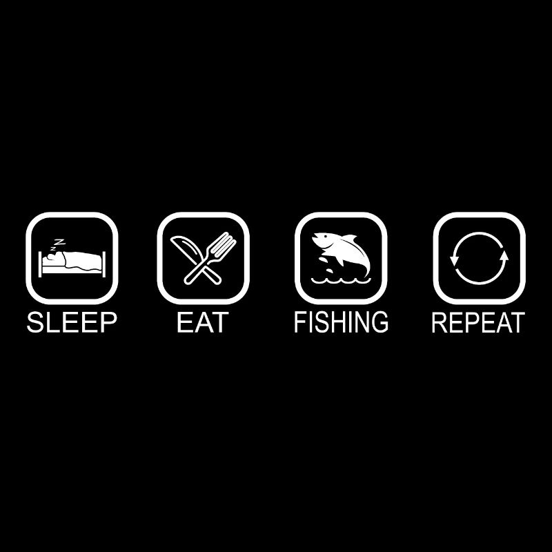 Sleep Eat Fish Repeat