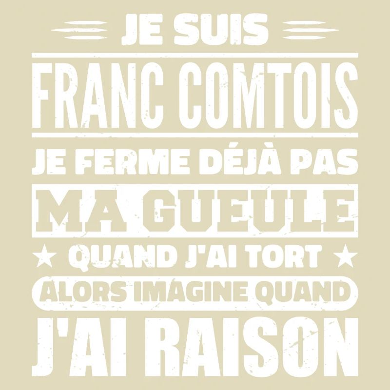 Franc comtois je ferme pas ma gueule franche comté