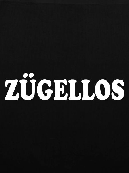 zügellos