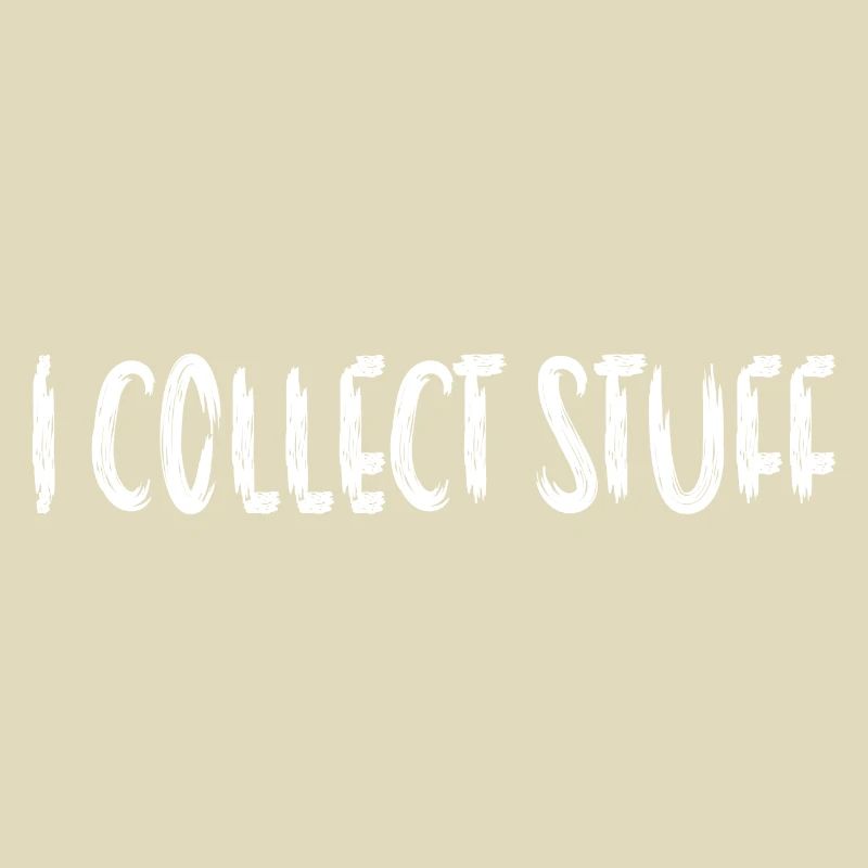 I Collect Stuff