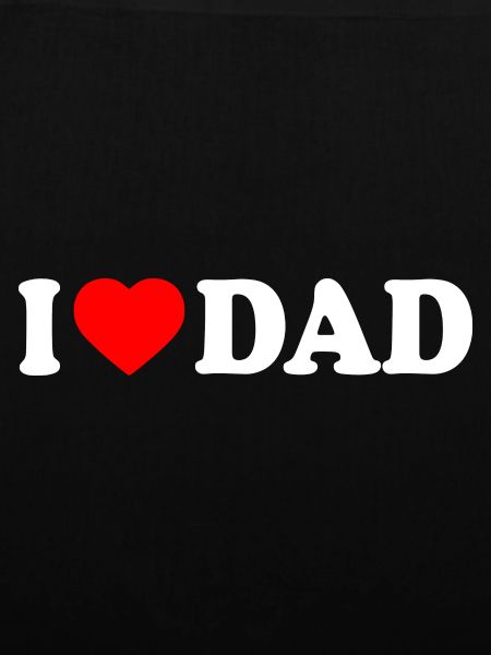 I love dad