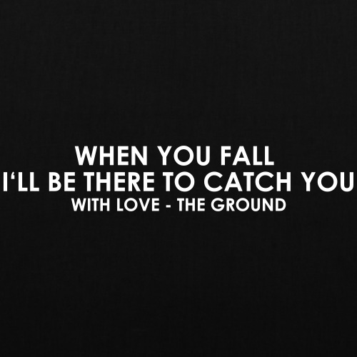 I'll be there - the ground - Stoffbeutel