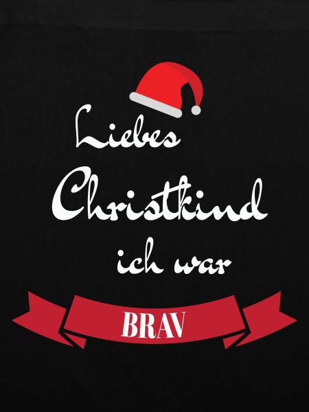 Liebes Christkind ich war brav