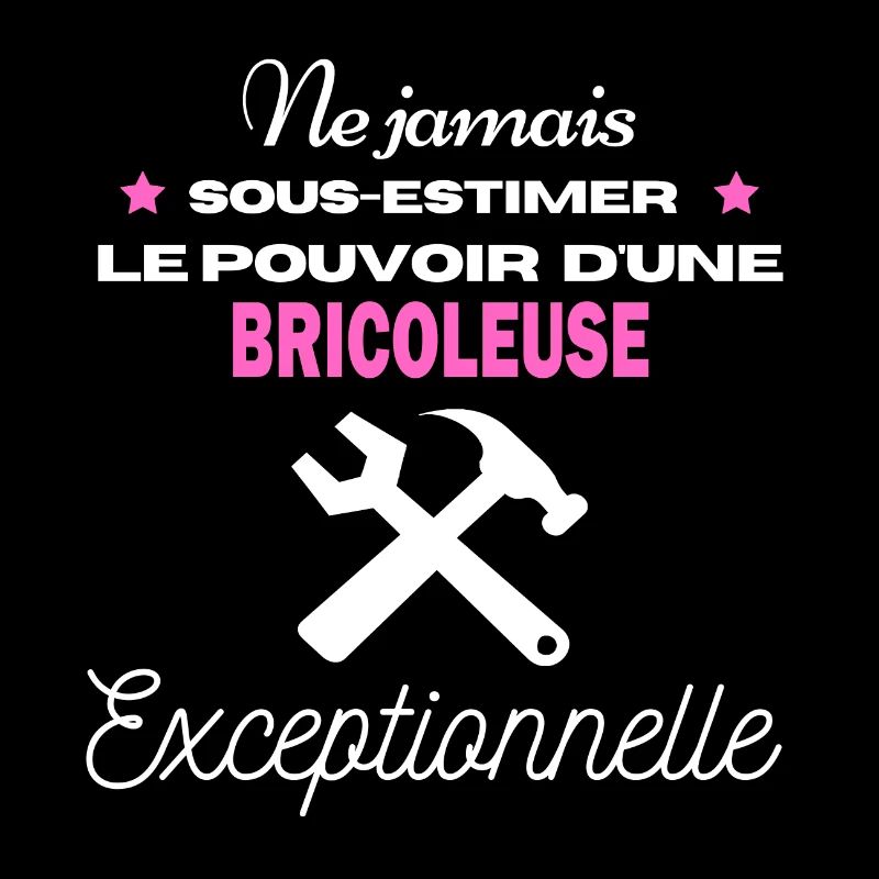 ne jamais sous estimer Exceptionnelle Bricoleuse