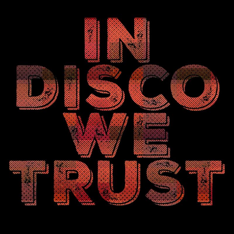 In Disco we trust