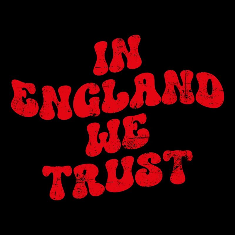 In England we trust
