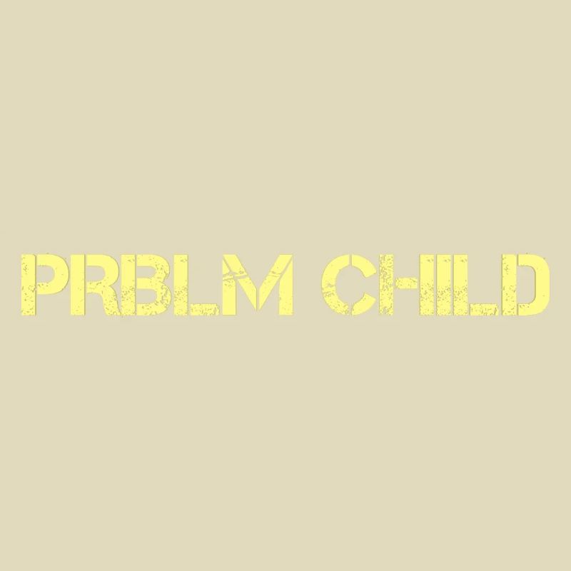 Problem child