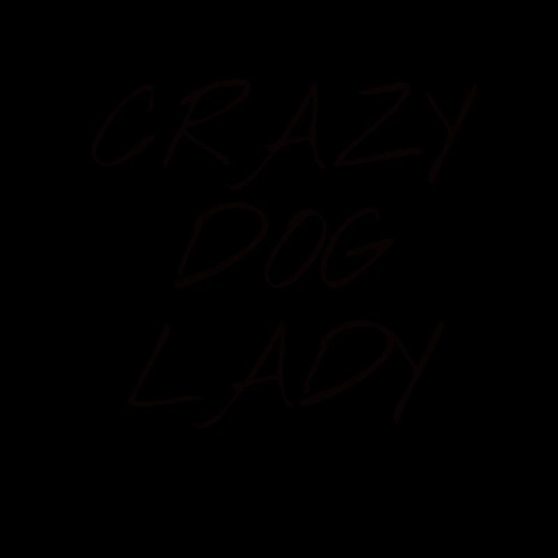 Crazy Dog Lady