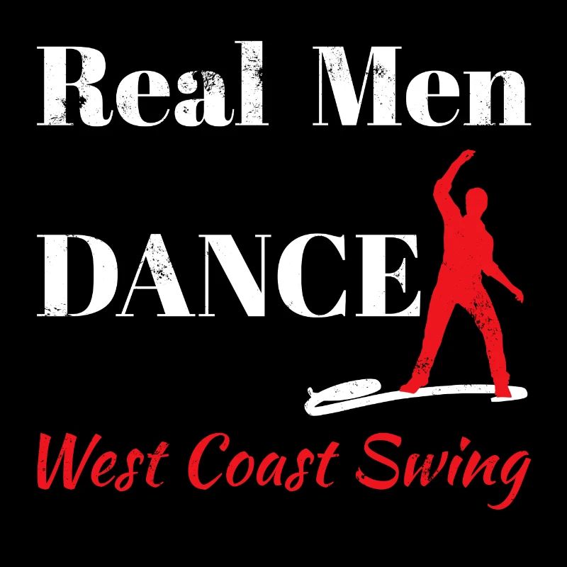 Real Men West Coast Swing WCS Gift Dancing