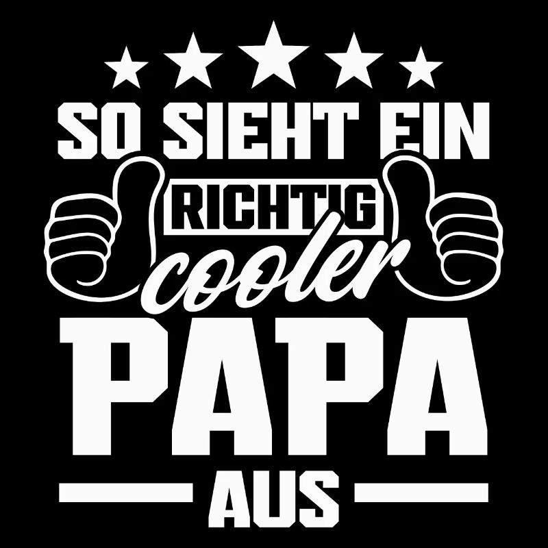 So sieht ein richtig cooler Papa aus